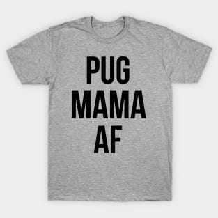 PUGMAMA T-Shirt